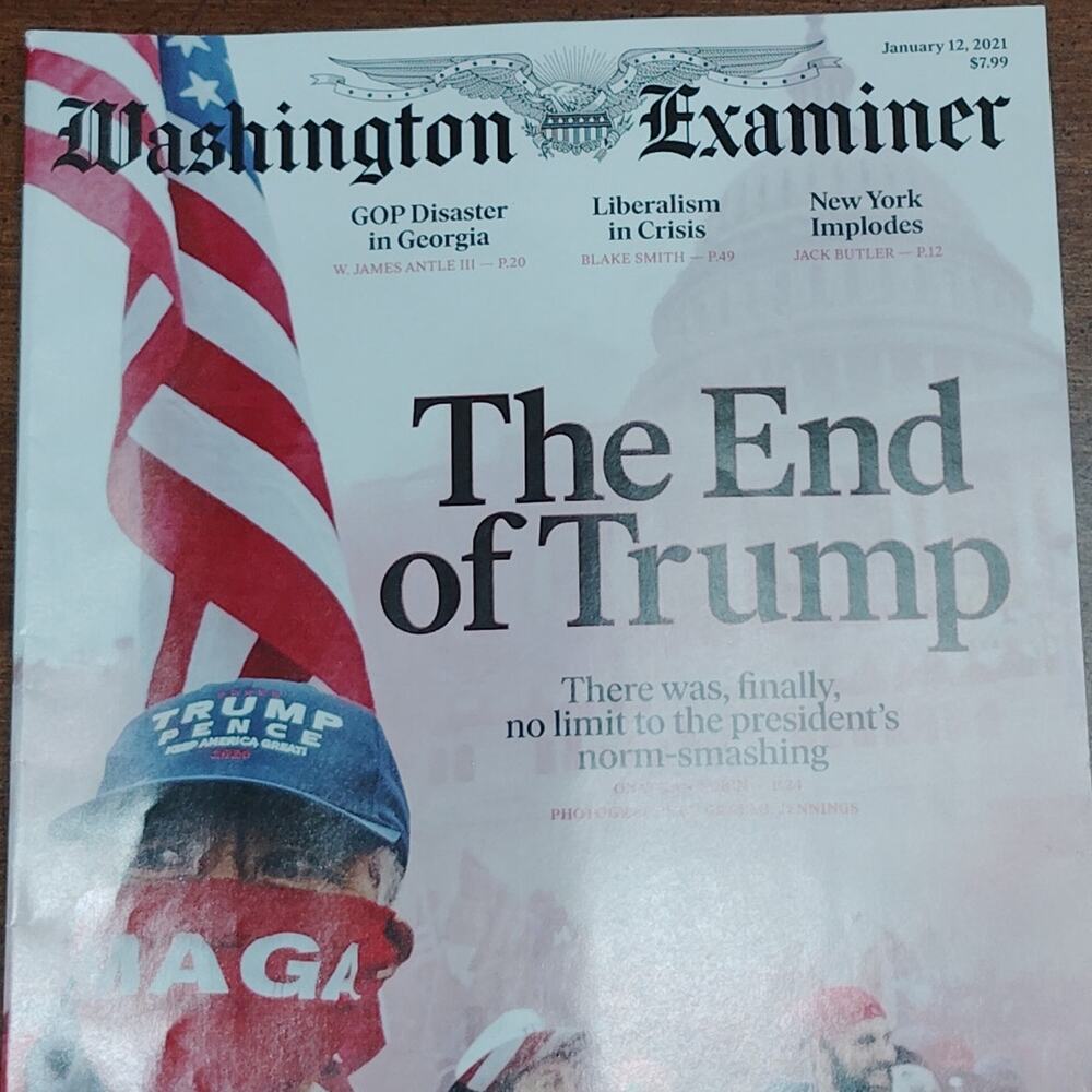 Washington Examiner Magazine - "The End of Trump" - Jan 12, 2021 Issue